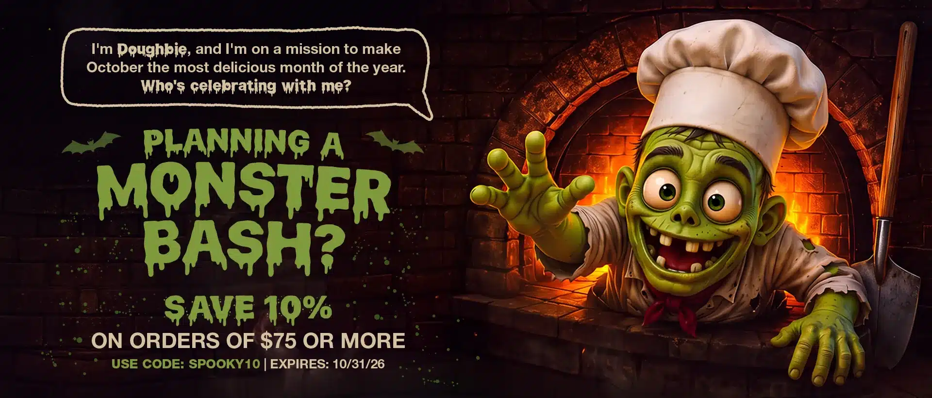 Planning a monster bash? Save 10% on catering orders of $75 or more with code SPOOKY10, expires 10/31/26